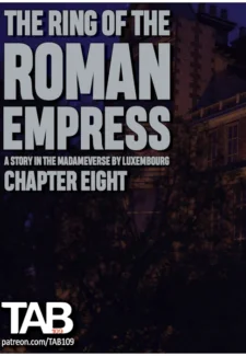 Tab109 – The Ring of the Roman Empress Ch. 8 3D porn comics