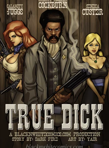 True Dick [BlackNWhiteComics] PORN COMIC.