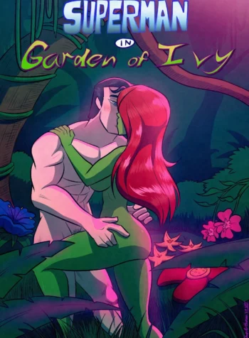 Superman: Garden of Ivy (Justice League) PORN COMICS.