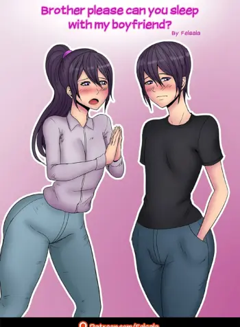 [Felsala] Brother please can you sleep with my boyfriend porn comics