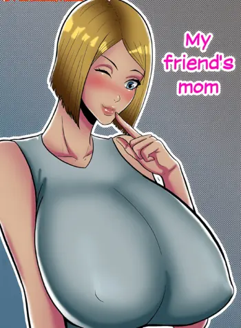 My friend's mom [Felsala] porn comics