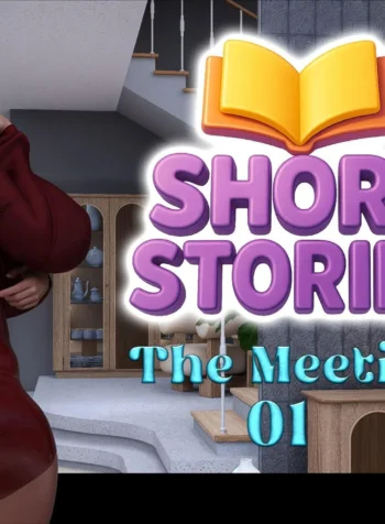 Short Stories – The Meeting [CrazyDad3D]