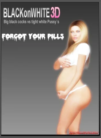 Forgot Your Pills [BlackonWhite3D]